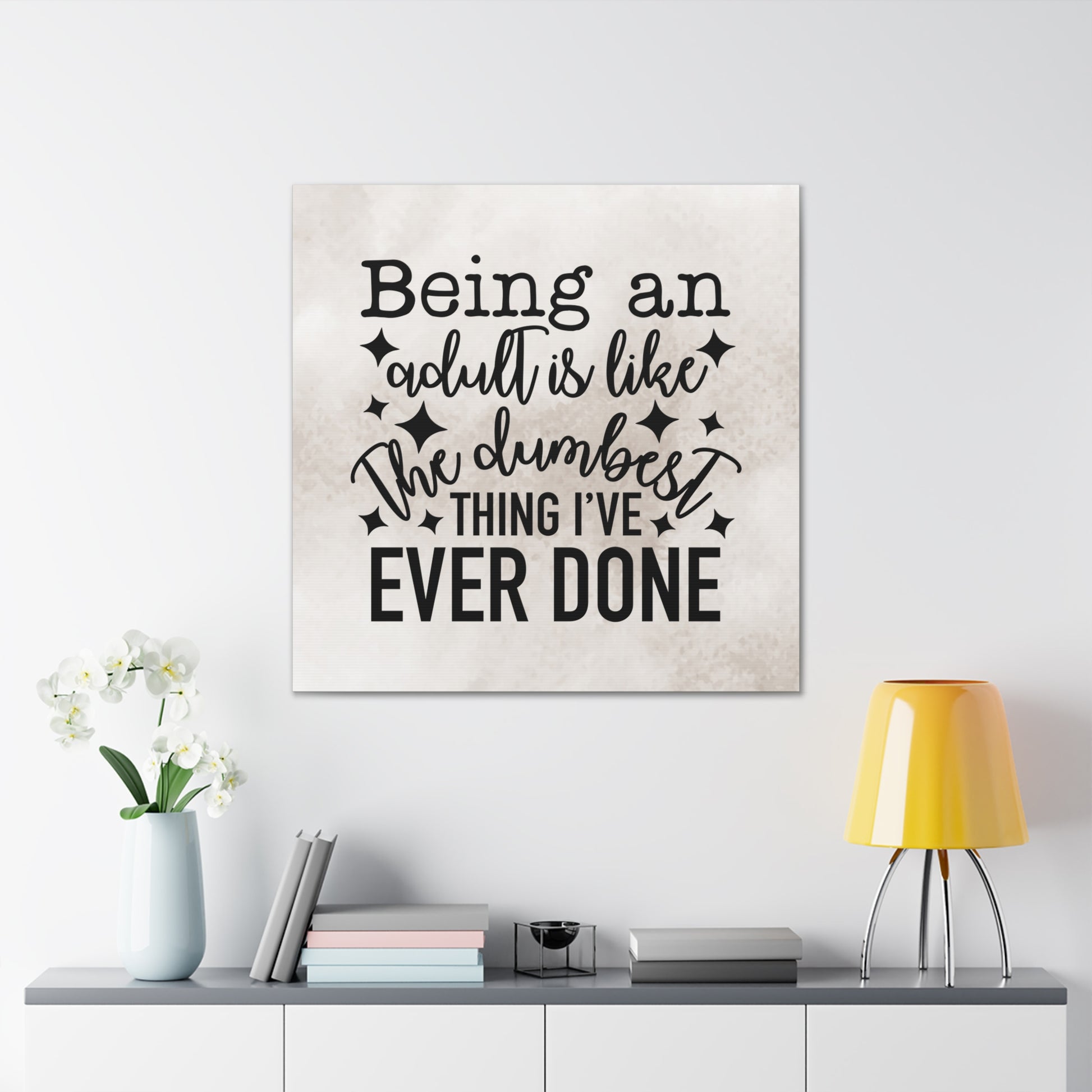 Minimalist adulting humor canvas print displayed in a living room
