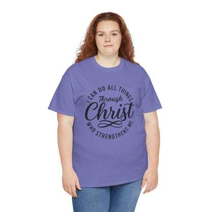 I Can Do All Things Through Christ T-Shirt