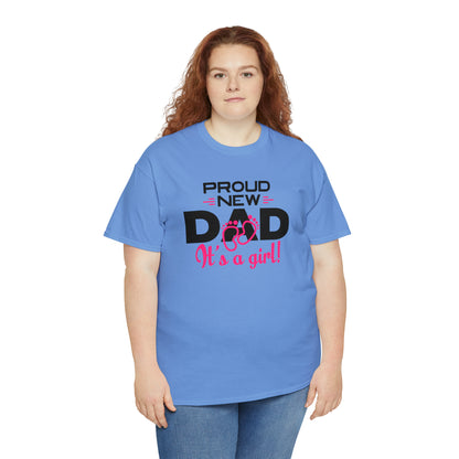 "Proud New Girl Dad" T-Shirt - Weave Got Gifts - Unique Gifts You Won’t Find Anywhere Else!