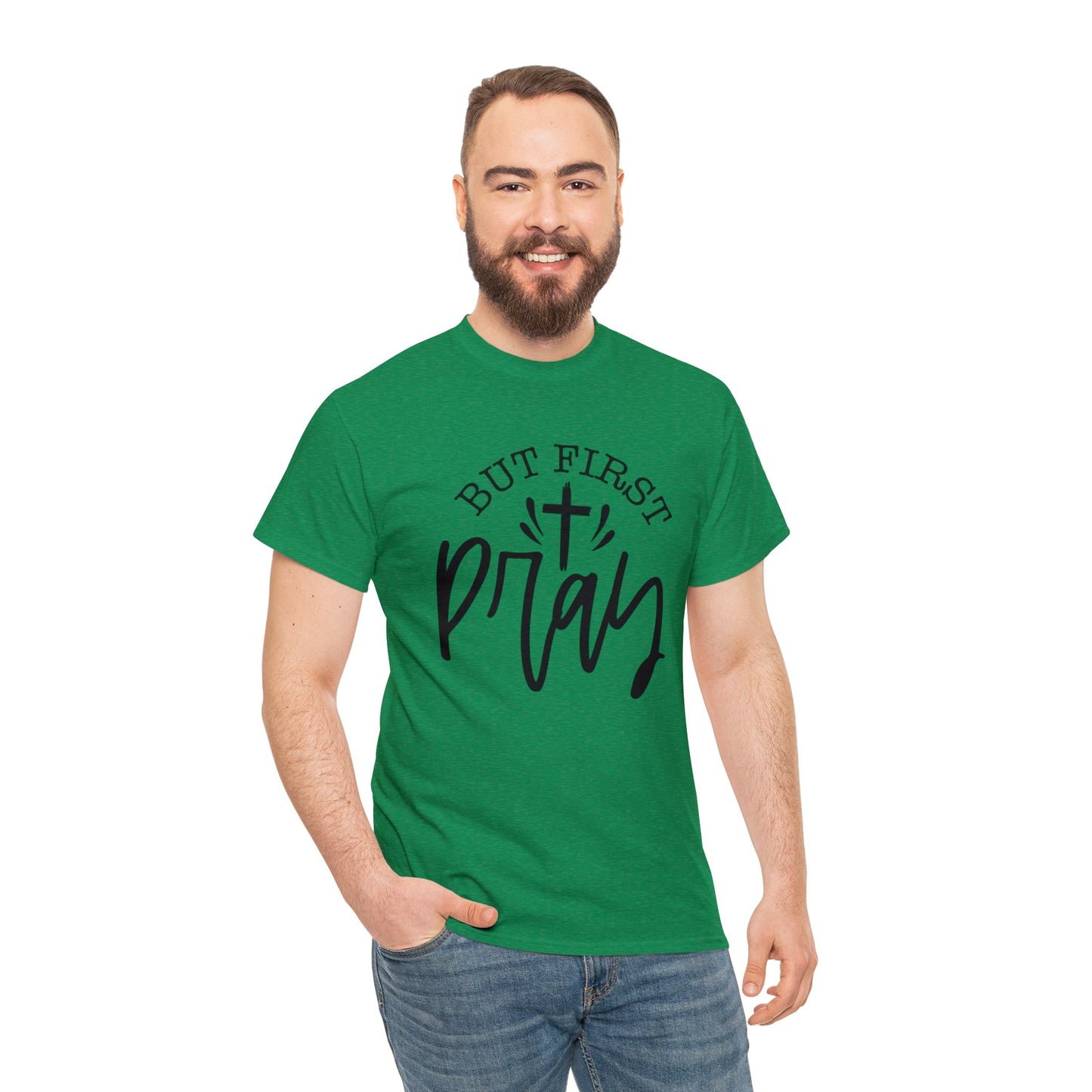 "But First, Pray" T-Shirt - Weave Got Gifts - Unique Gifts You Won’t Find Anywhere Else!