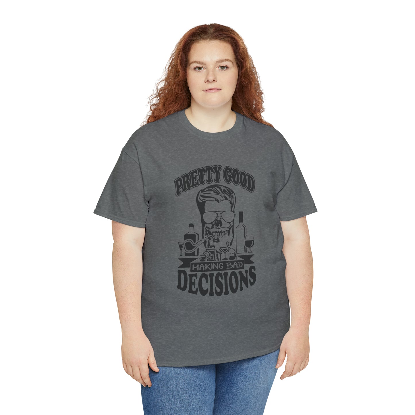 "Pretty Good At Making Bad Decisions" T-Shirt - Weave Got Gifts - Unique Gifts You Won’t Find Anywhere Else!