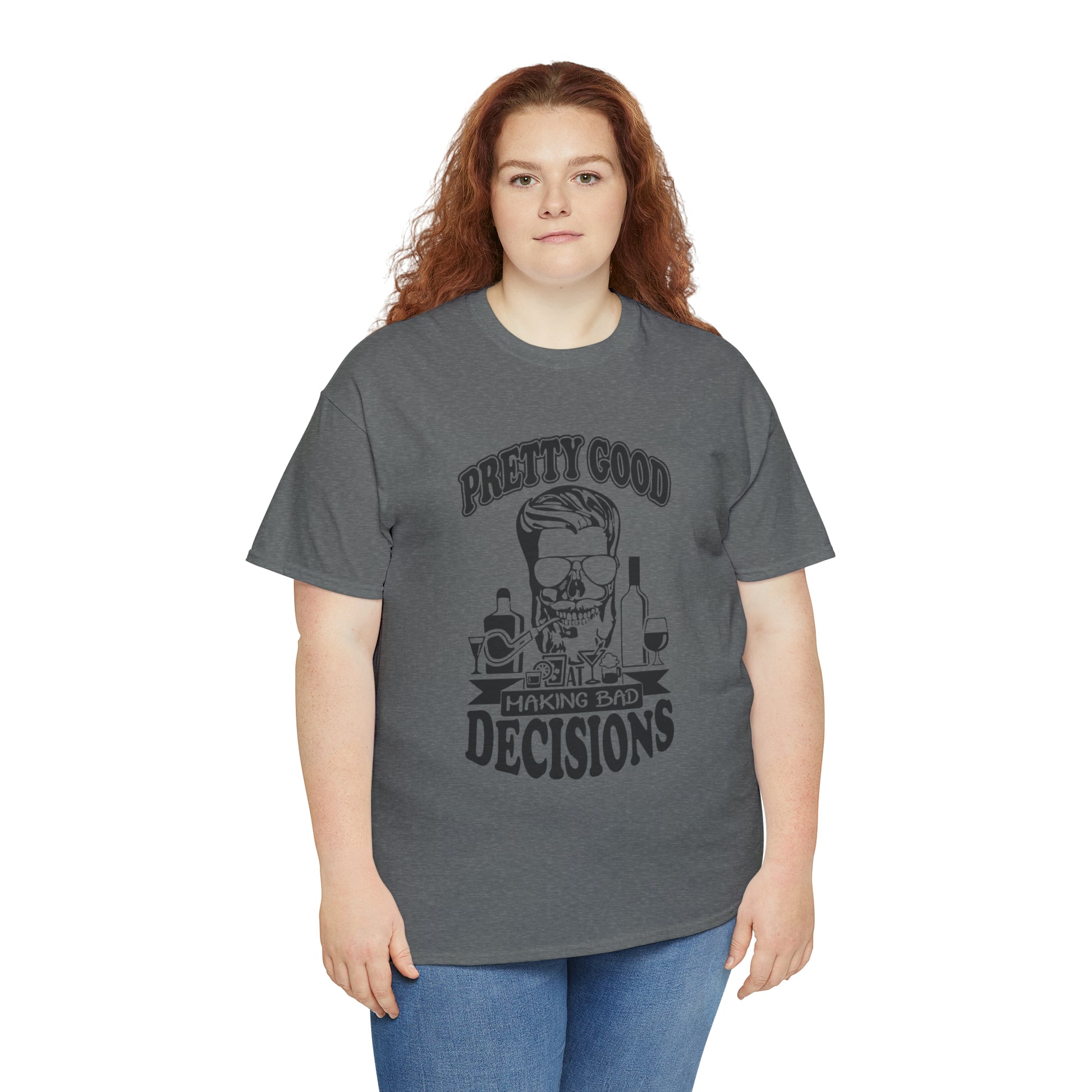 "Pretty Good At Making Bad Decisions" T-Shirt - Weave Got Gifts - Unique Gifts You Won’t Find Anywhere Else!