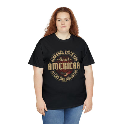"All Gave Some, Some Gave All" T-Shirt - Weave Got Gifts - Unique Gifts You Won’t Find Anywhere Else!