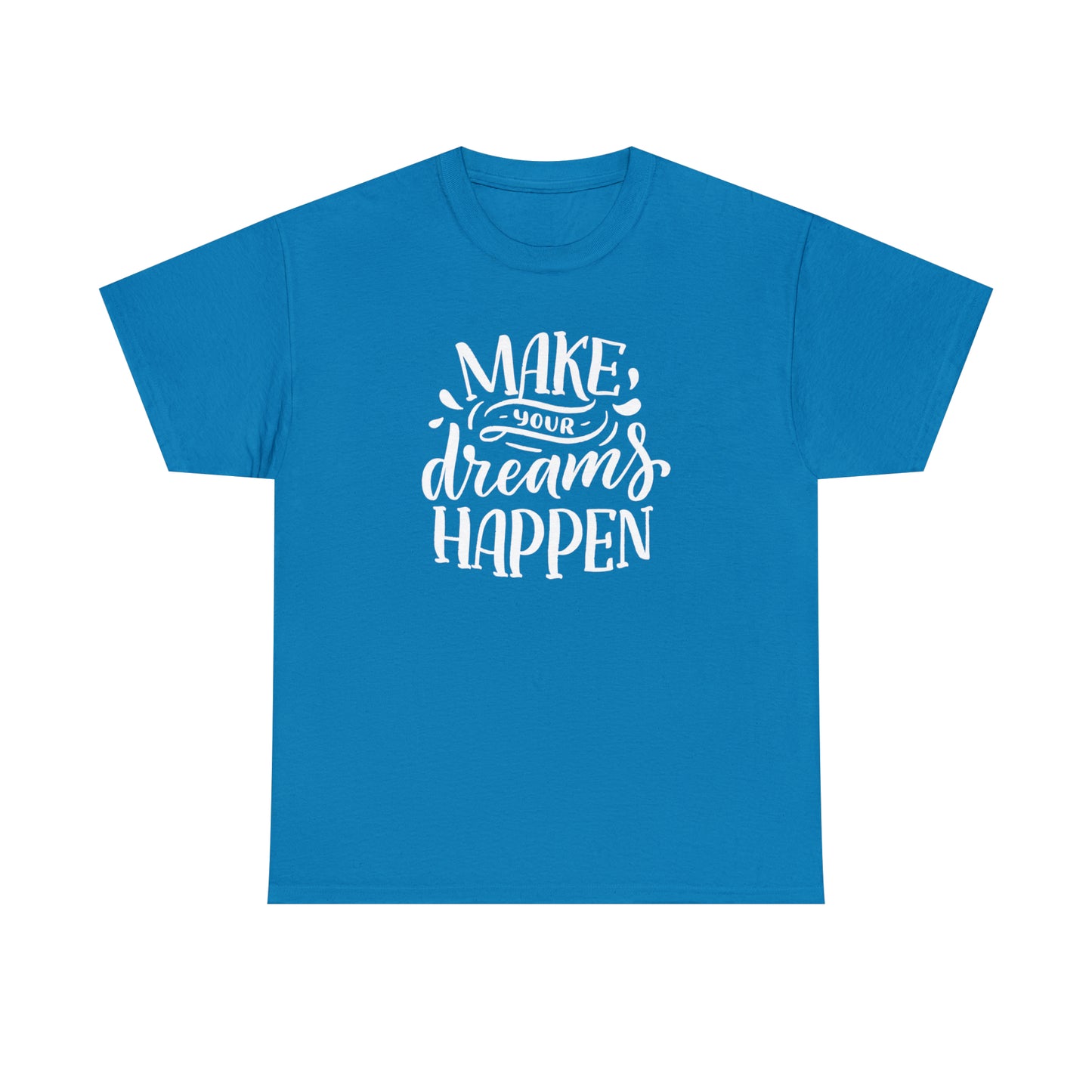 Motivational dreams shirt for inspiration
