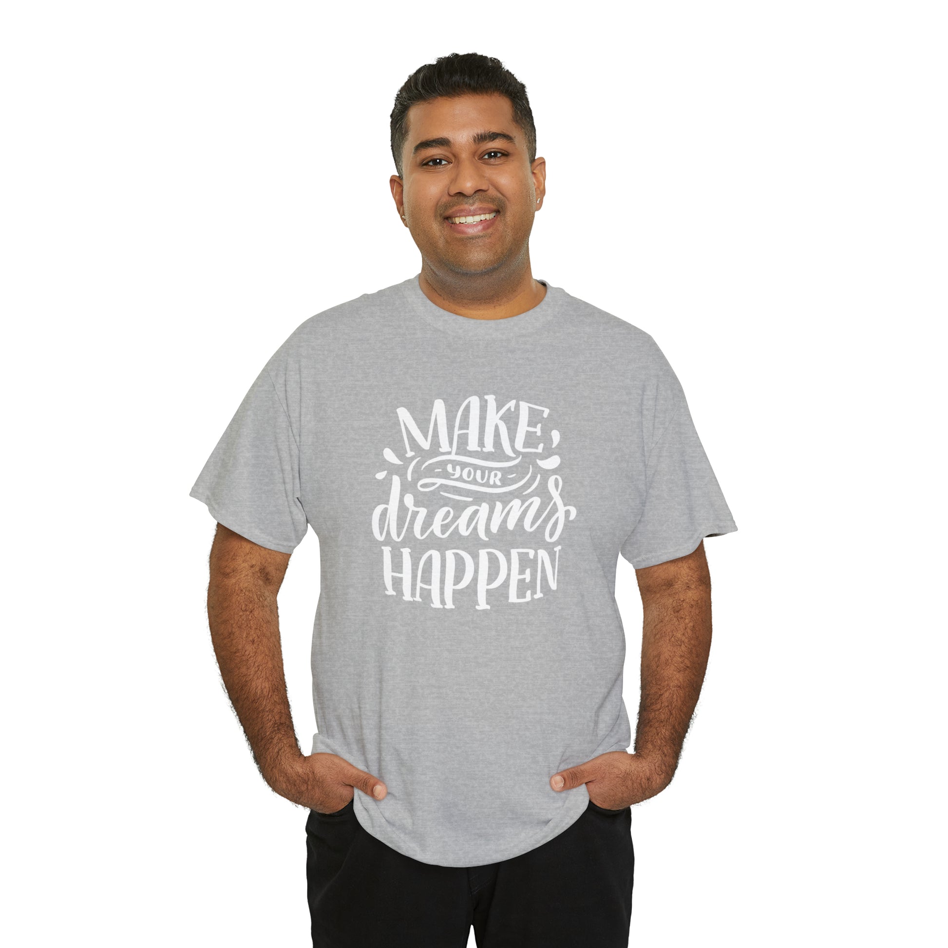 "Make Your Dreams Happen" T-Shirt - Weave Got Gifts - Unique Gifts You Won’t Find Anywhere Else!