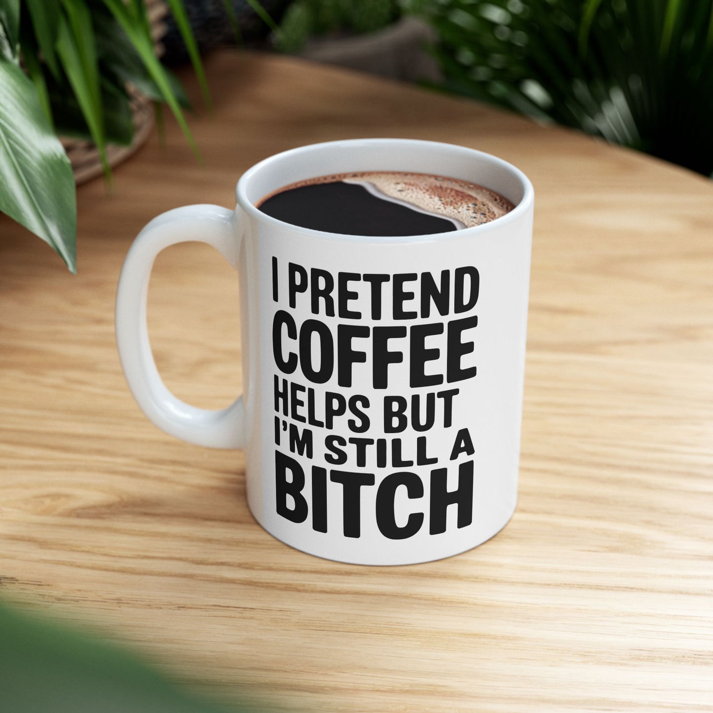 Funny coffee mug for women with sarcastic saying
