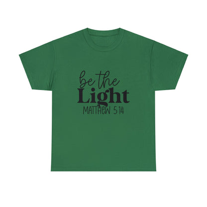 "Be The Light - Matthew 5:14" T-Shirt - Weave Got Gifts - Unique Gifts You Won’t Find Anywhere Else!