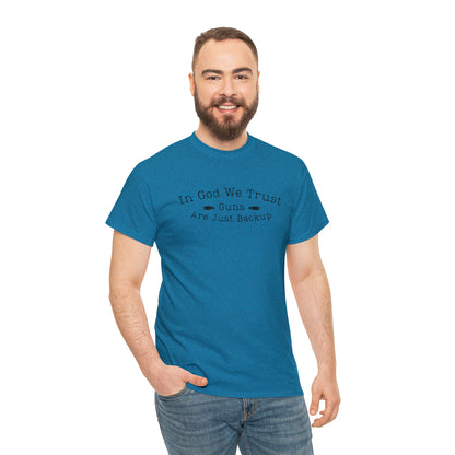 "In God We Trust, The Guns Are Just Backup" T-Shirt - Weave Got Gifts - Unique Gifts You Won’t Find Anywhere Else!