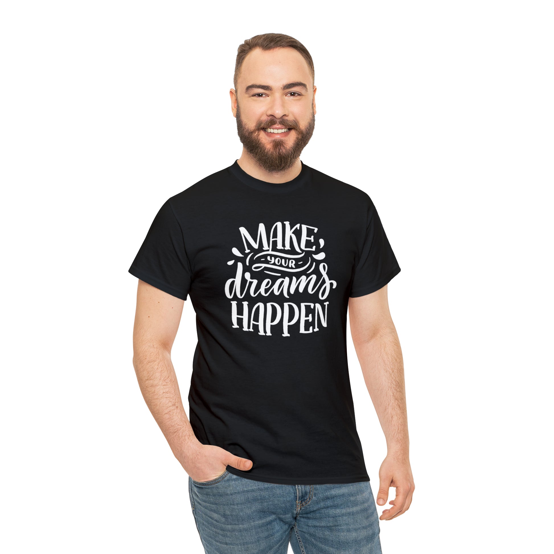 "Make Your Dreams Happen" T-Shirt - Weave Got Gifts - Unique Gifts You Won’t Find Anywhere Else!