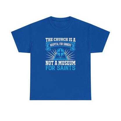 "Church Is A Hospital For Sinners" T-Shirt - Weave Got Gifts - Unique Gifts You Won’t Find Anywhere Else!
