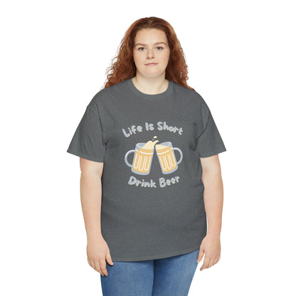 "Life Is Short, Drink Beer" T-Shirt - Weave Got Gifts - Unique Gifts You Won’t Find Anywhere Else!