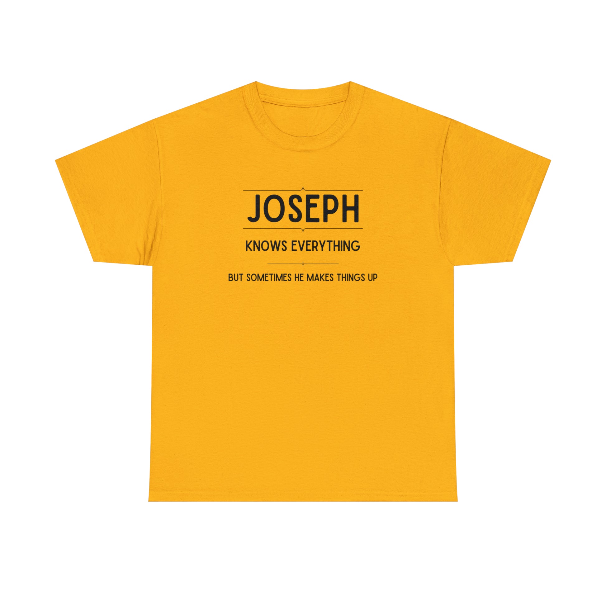 "Joseph Knows Everything" T-Shirt - Weave Got Gifts - Unique Gifts You Won’t Find Anywhere Else!