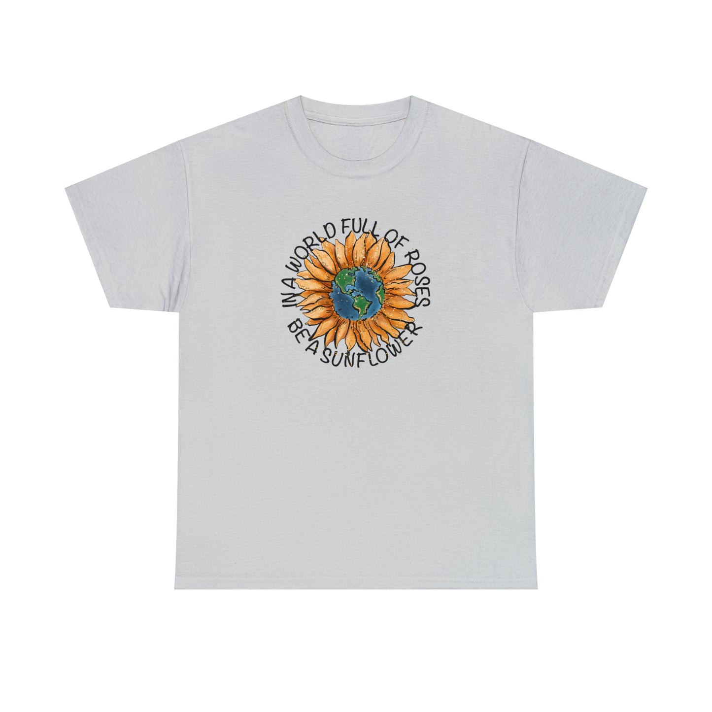"Be A Sunflower" T-shirt - Weave Got Gifts - Unique Gifts You Won’t Find Anywhere Else!