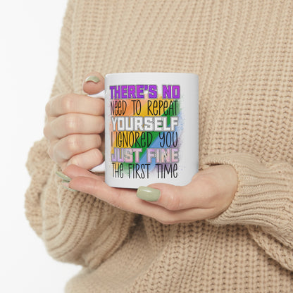 "No Need To Repeat Yourself" Sassy Coffee Mug - Weave Got Gifts - Unique Gifts You Won’t Find Anywhere Else!