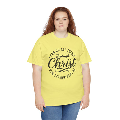 I Can Do All Things Through Christ T-Shirt