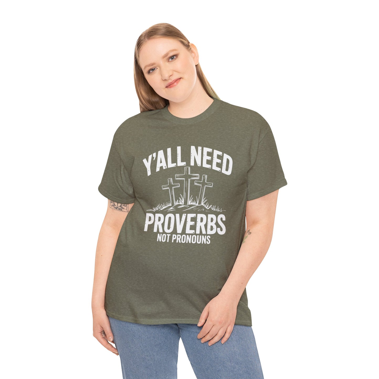 Y'all Need Proverbs Not Pronouns T-Shirt