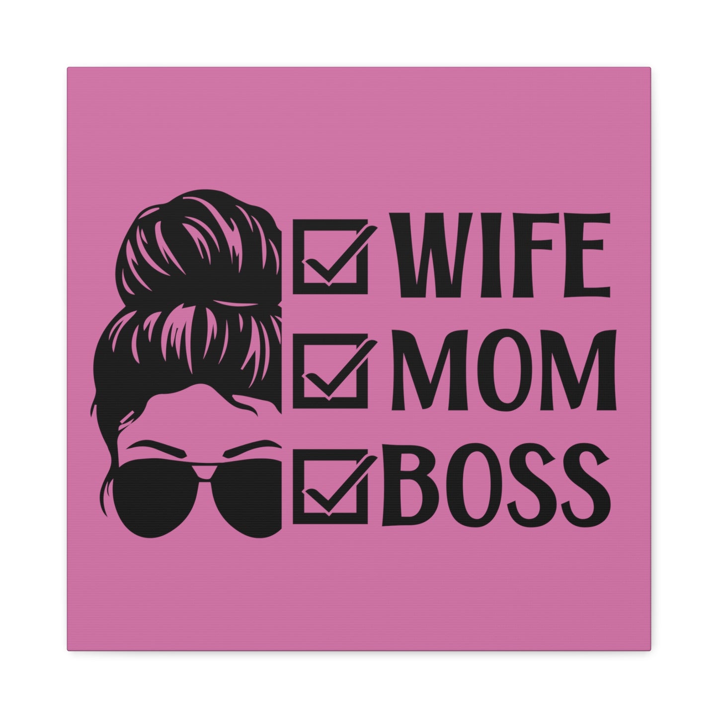 Wife mom boss artwork for modern moms balancing career and family.
