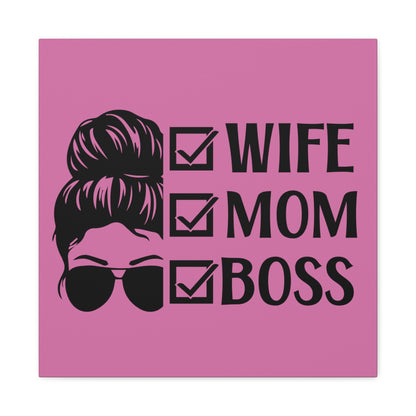 Wife mom boss artwork for modern moms balancing career and family.
