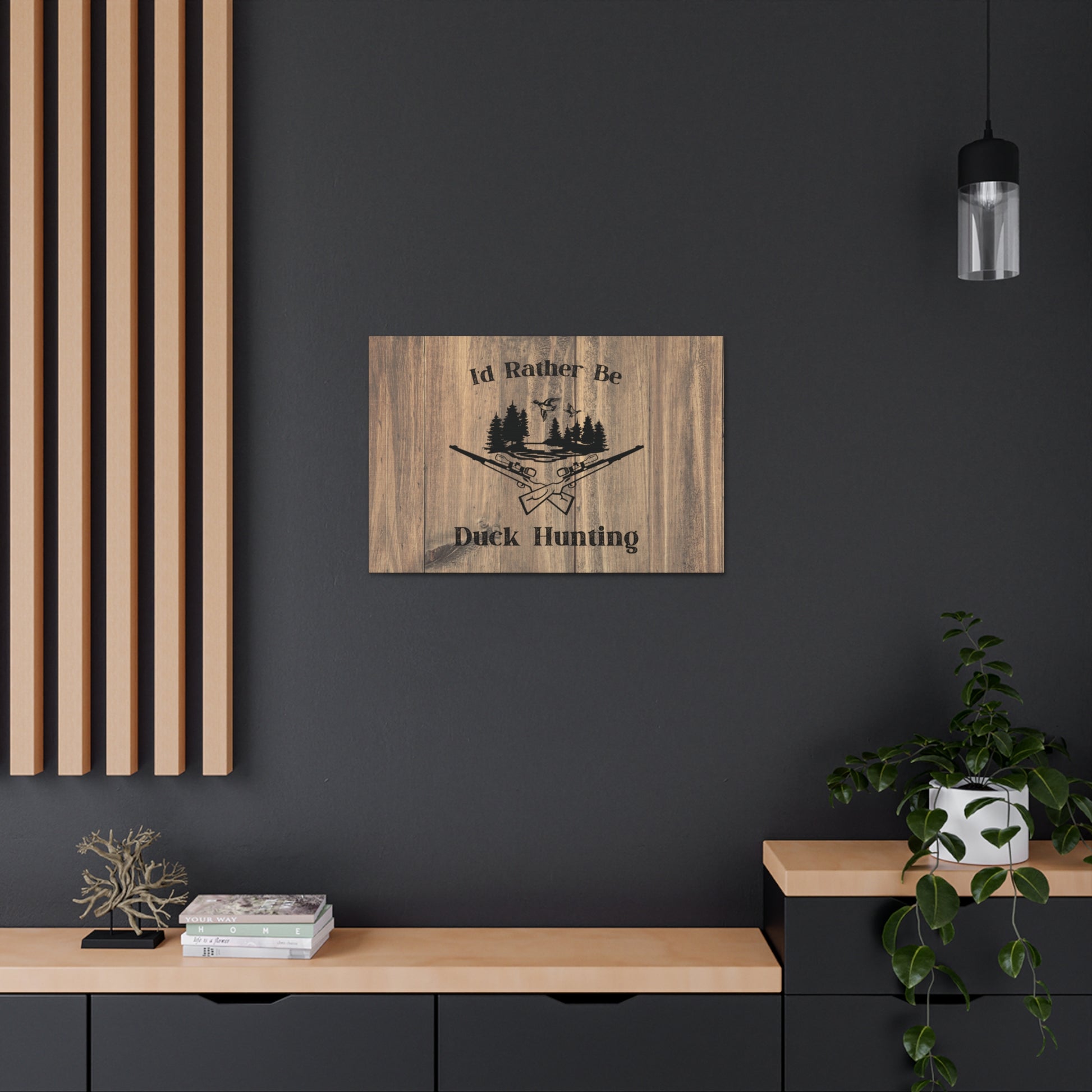 Nature-themed wall art with "I'd Rather Be Duck Hunting" text

