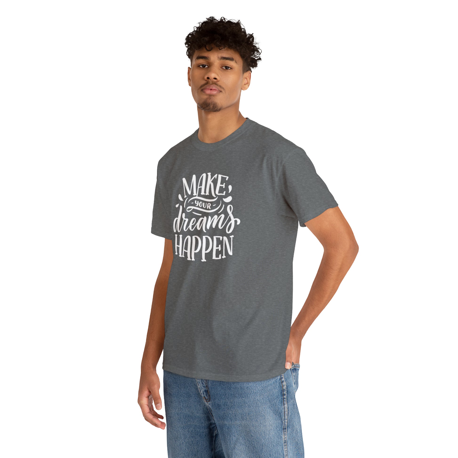 "Make Your Dreams Happen" T-Shirt - Weave Got Gifts - Unique Gifts You Won’t Find Anywhere Else!