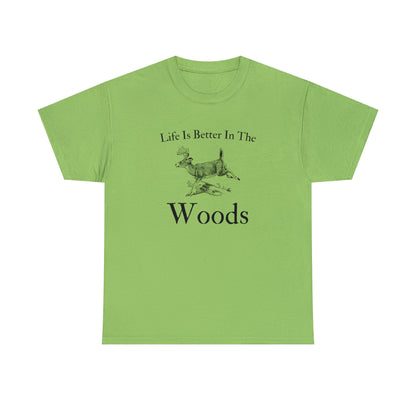 "Life Is Better In The Woods" T-Shirt - Weave Got Gifts - Unique Gifts You Won’t Find Anywhere Else!