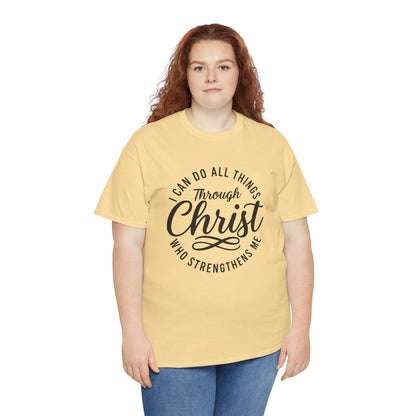 I Can Do All Things Through Christ T-Shirt