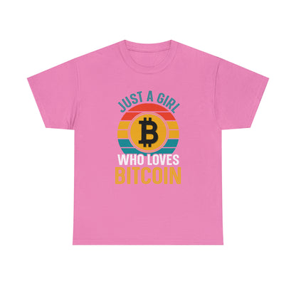 "Just A Girl Who Loves Bitcoin" T-Shirt - Weave Got Gifts - Unique Gifts You Won’t Find Anywhere Else!