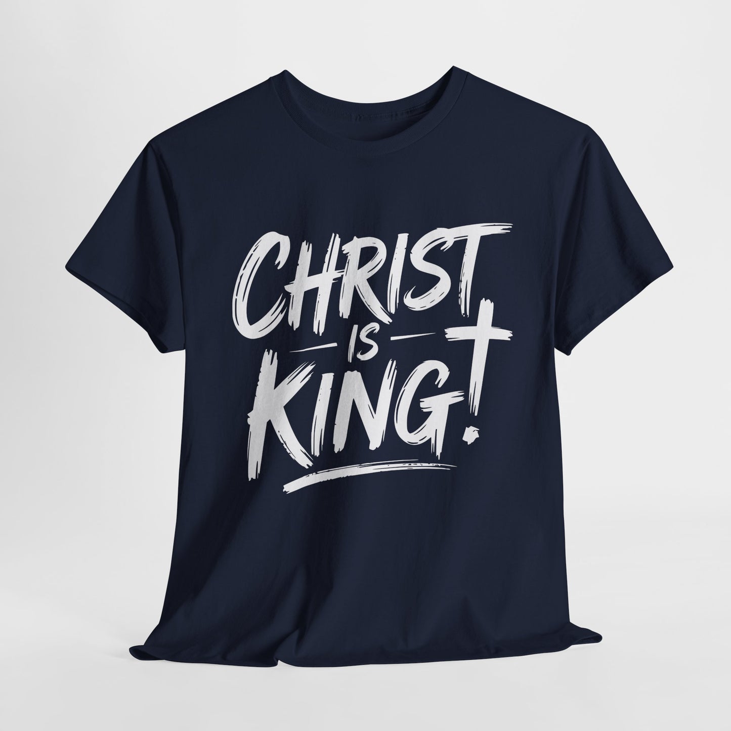 Christ Is King T-Shirt