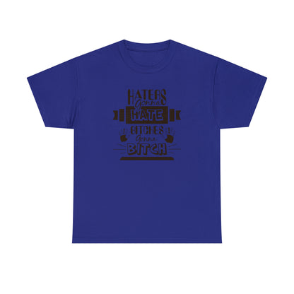 "Haters Gonna Hate" T-Shirt - Weave Got Gifts - Unique Gifts You Won’t Find Anywhere Else!