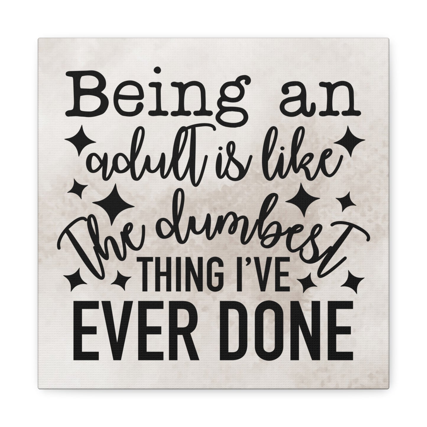 Funny gift idea featuring a sarcastic canvas print
