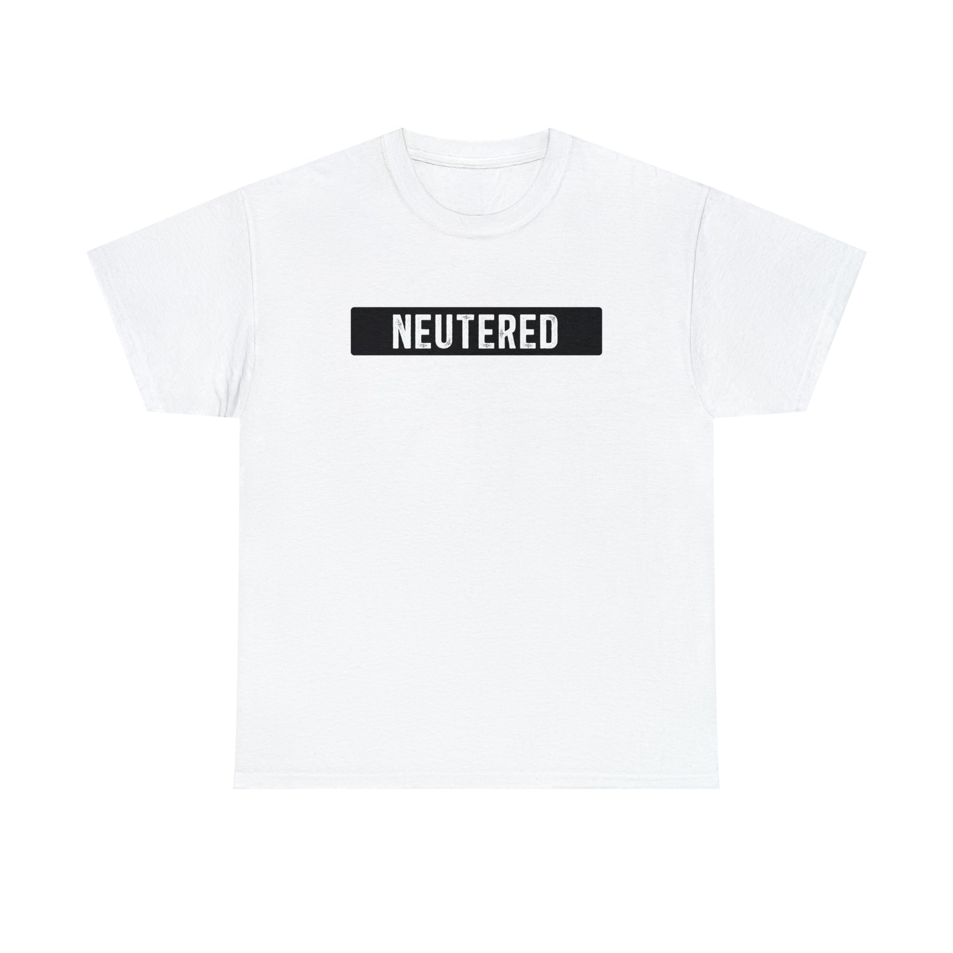 "Neutered" Men's T-Shirt - Weave Got Gifts - Unique Gifts You Won’t Find Anywhere Else!