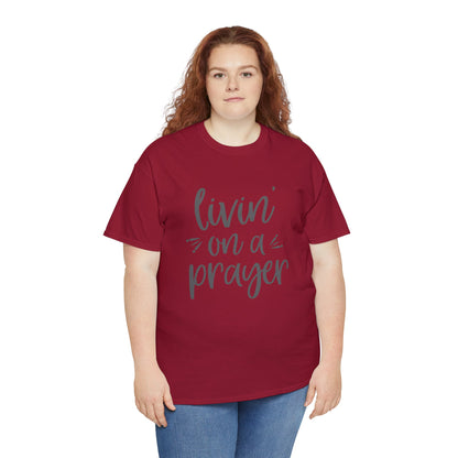 "Livin' On A Prayer" T-Shirt - Weave Got Gifts - Unique Gifts You Won’t Find Anywhere Else!