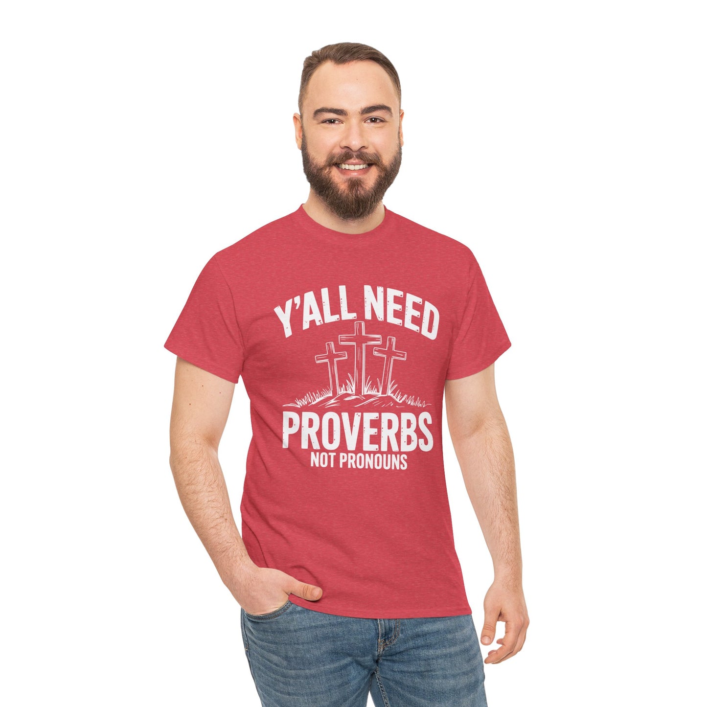 Y'all Need Proverbs Not Pronouns T-Shirt