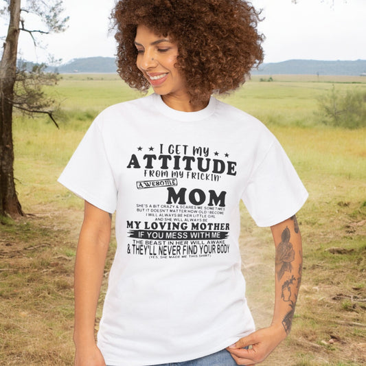 "My Frickin Awesome Mom" heavy cotton unisex t-shirt with a bold humor-filled message.