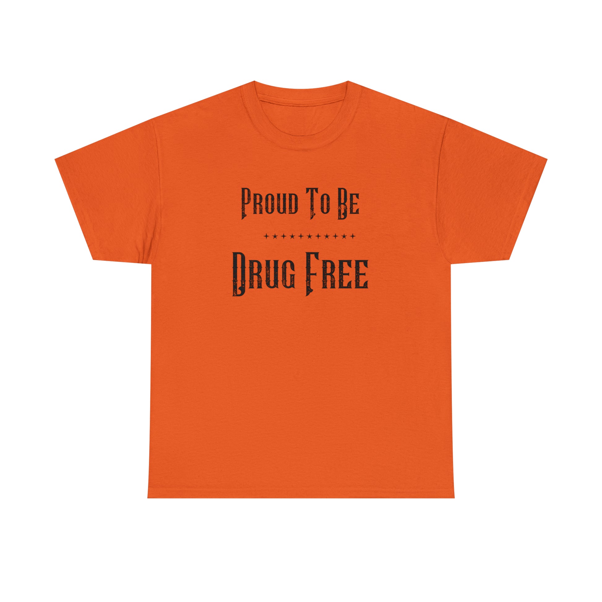 "Proud To Be Drug Free" T-Shirt - Weave Got Gifts - Unique Gifts You Won’t Find Anywhere Else!