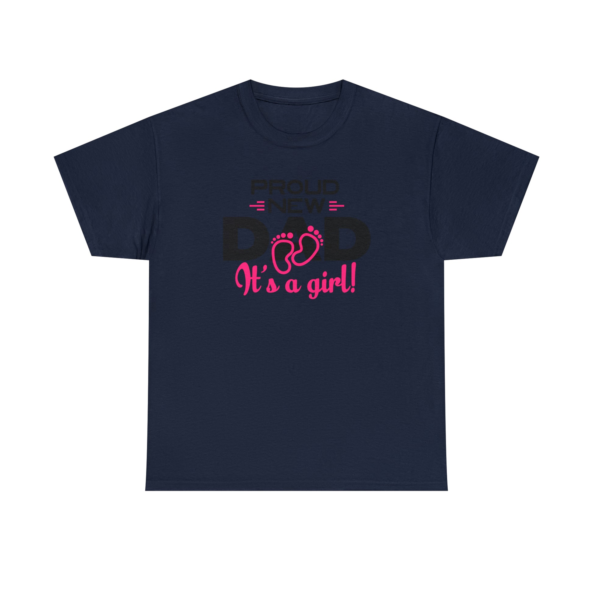 "Proud New Girl Dad" T-Shirt - Weave Got Gifts - Unique Gifts You Won’t Find Anywhere Else!