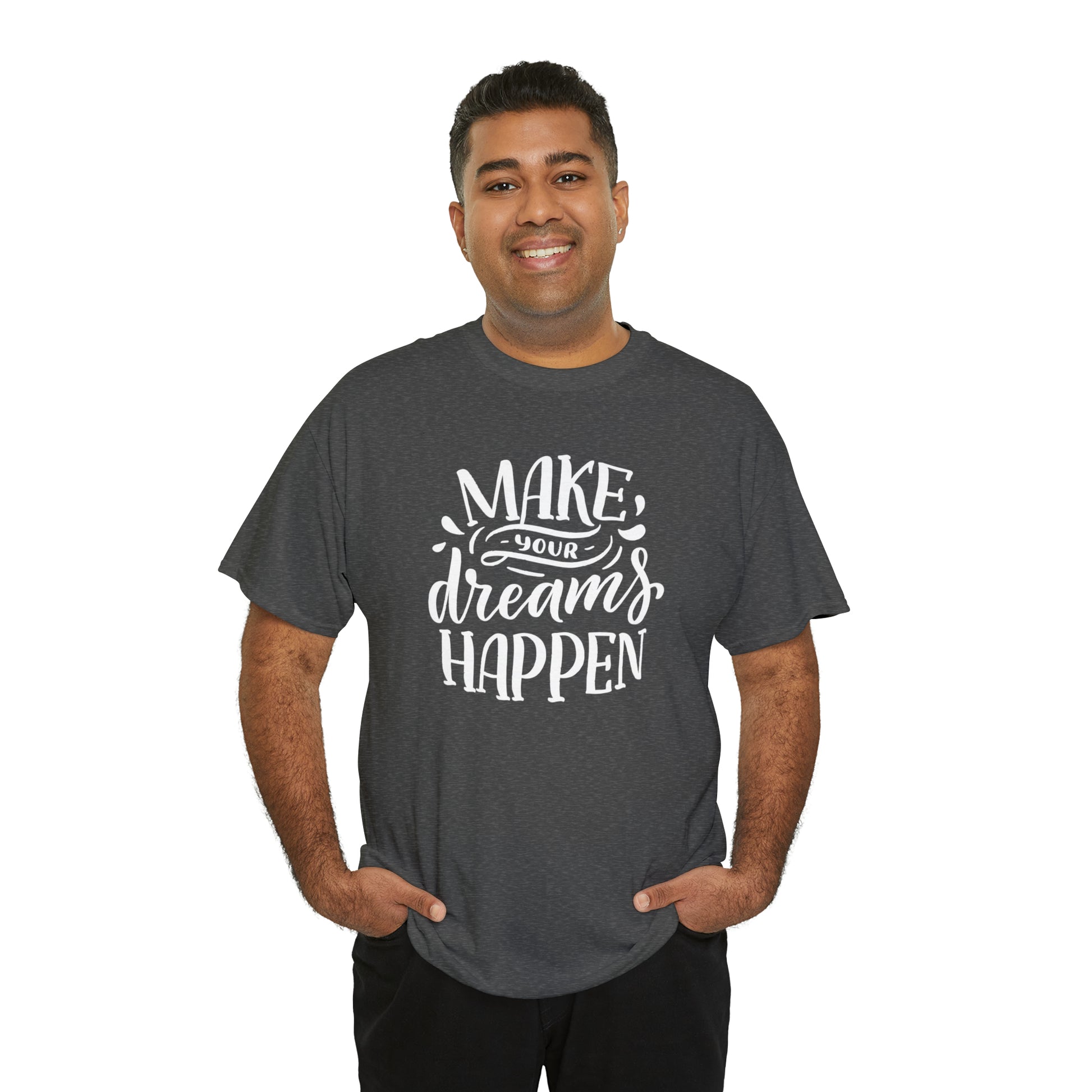 "Make Your Dreams Happen" T-Shirt - Weave Got Gifts - Unique Gifts You Won’t Find Anywhere Else!