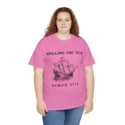 "Spilling The Tea, Since 1773" T-Shirt - Weave Got Gifts - Unique Gifts You Won’t Find Anywhere Else!