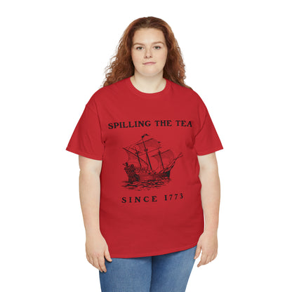 "Spilling The Tea, Since 1773" T-Shirt - Weave Got Gifts - Unique Gifts You Won’t Find Anywhere Else!