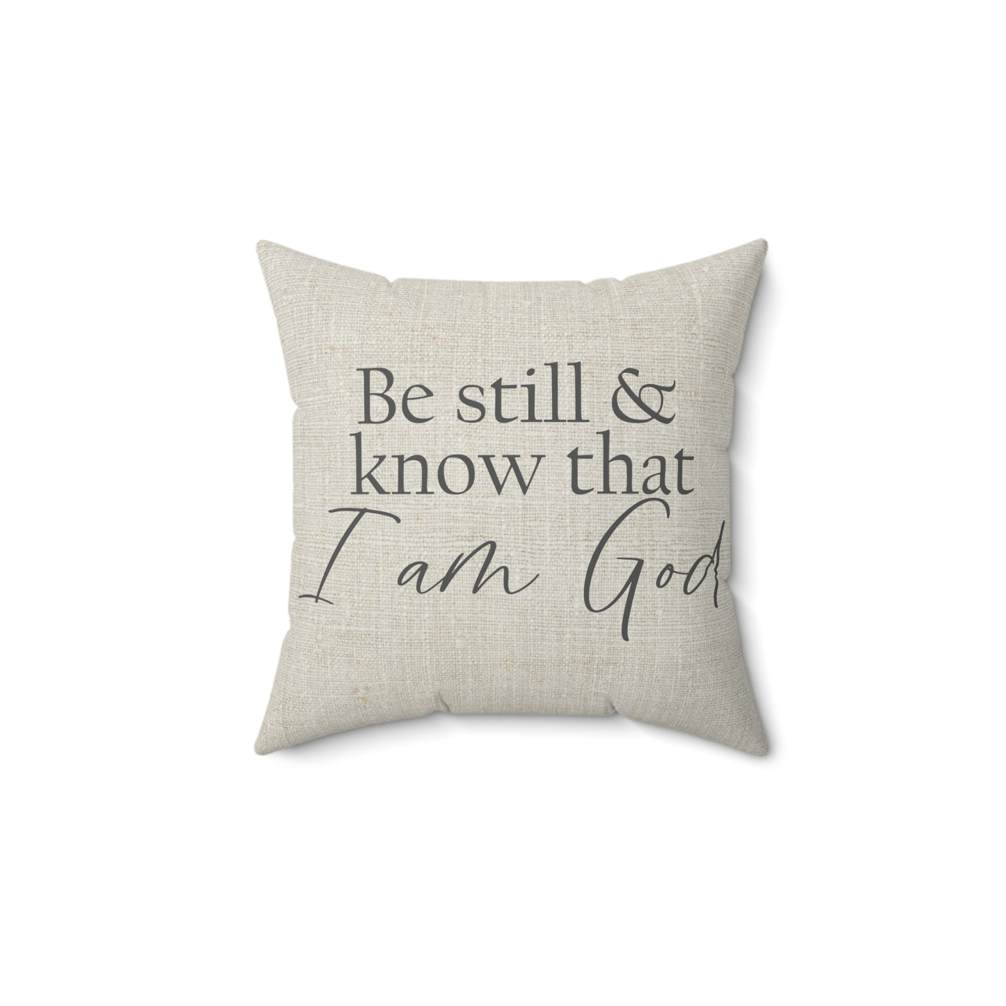 "Be Still & Know That I Am God" Throw Pillow - Weave Got Gifts - Unique Gifts You Won’t Find Anywhere Else!