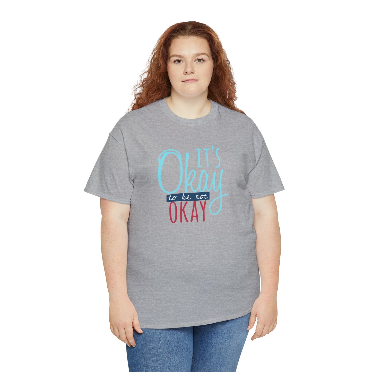 "It's Okay To Be Not Okay" T-Shirt - Weave Got Gifts - Unique Gifts You Won’t Find Anywhere Else!
