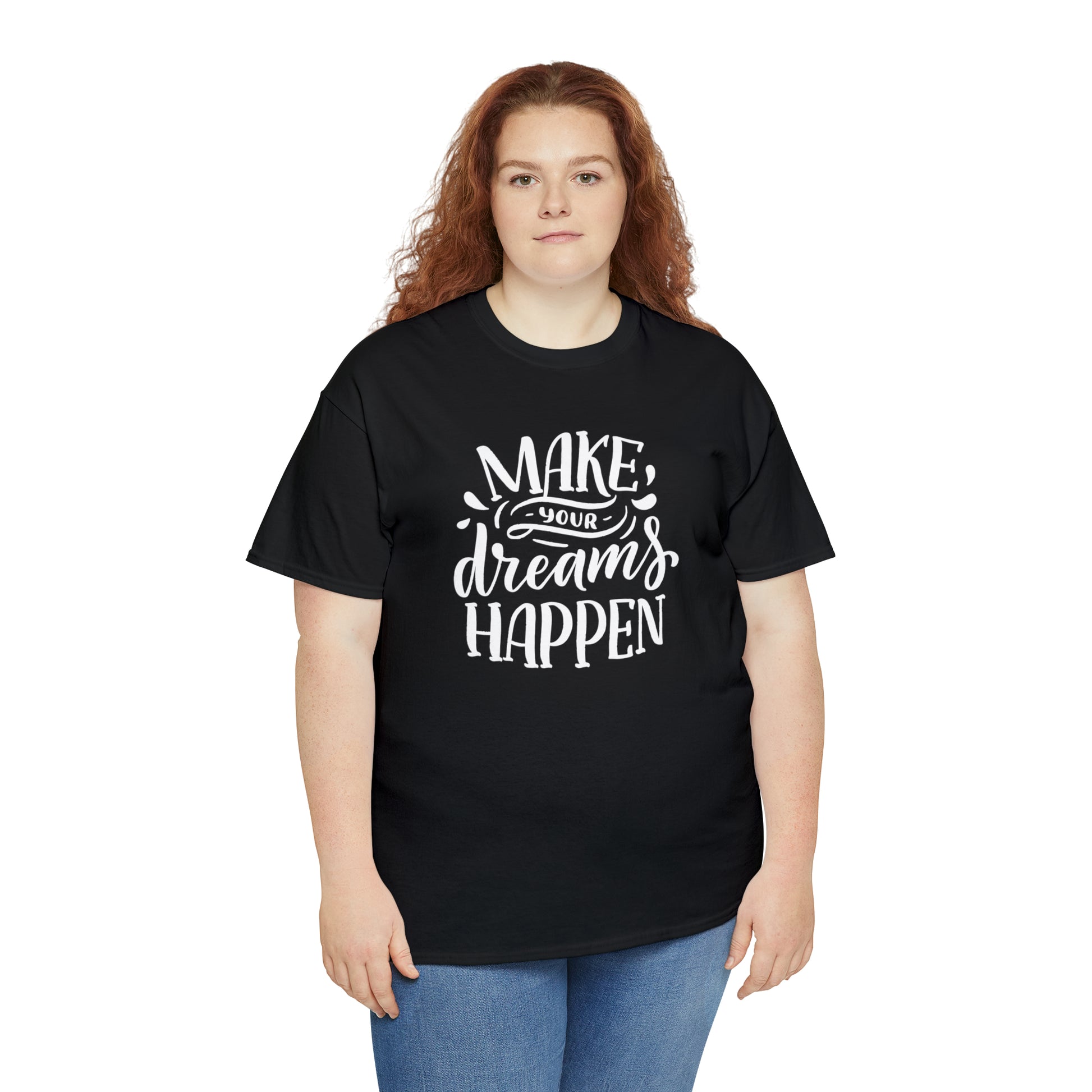 "Make Your Dreams Happen" T-Shirt - Weave Got Gifts - Unique Gifts You Won’t Find Anywhere Else!