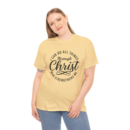 I Can Do All Things Through Christ T-Shirt