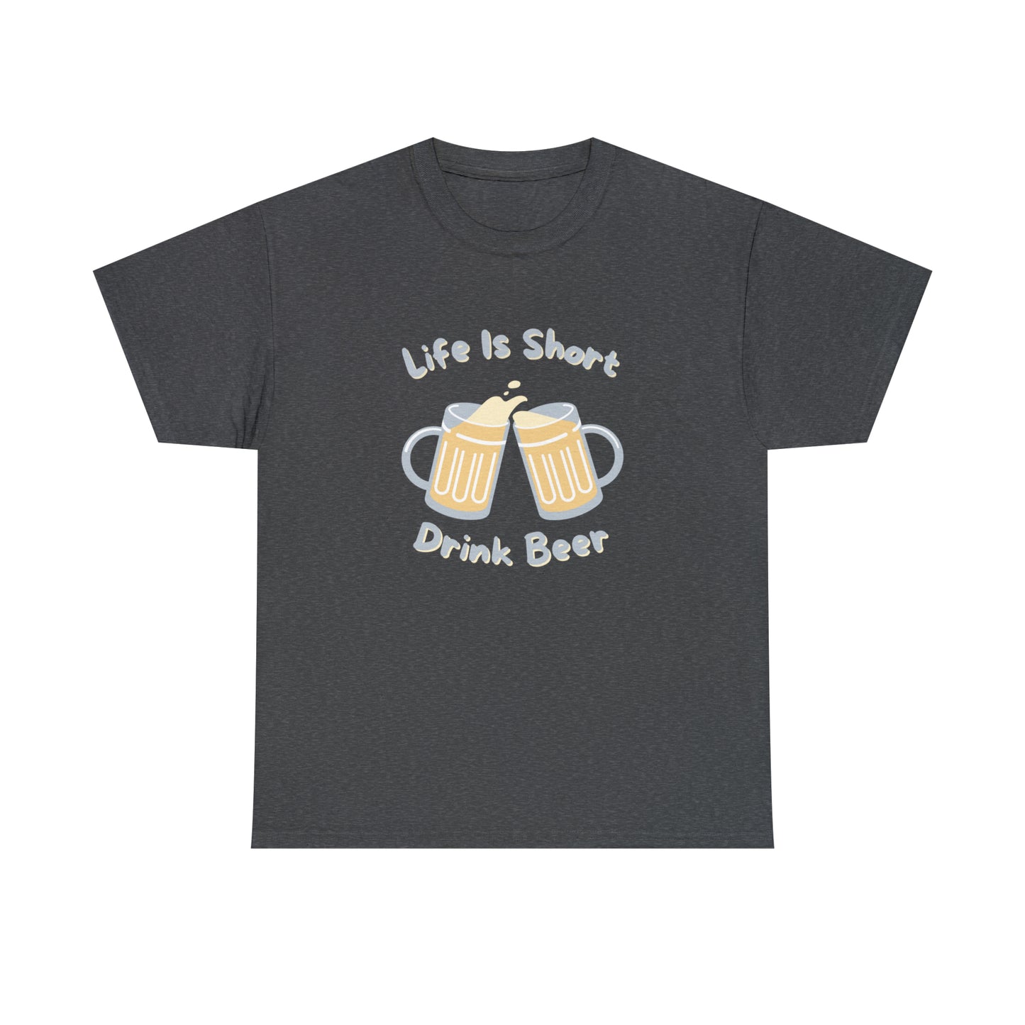 "Life Is Short, Drink Beer" T-Shirt - Weave Got Gifts - Unique Gifts You Won’t Find Anywhere Else!