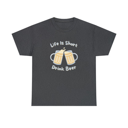 "Life Is Short, Drink Beer" T-Shirt - Weave Got Gifts - Unique Gifts You Won’t Find Anywhere Else!