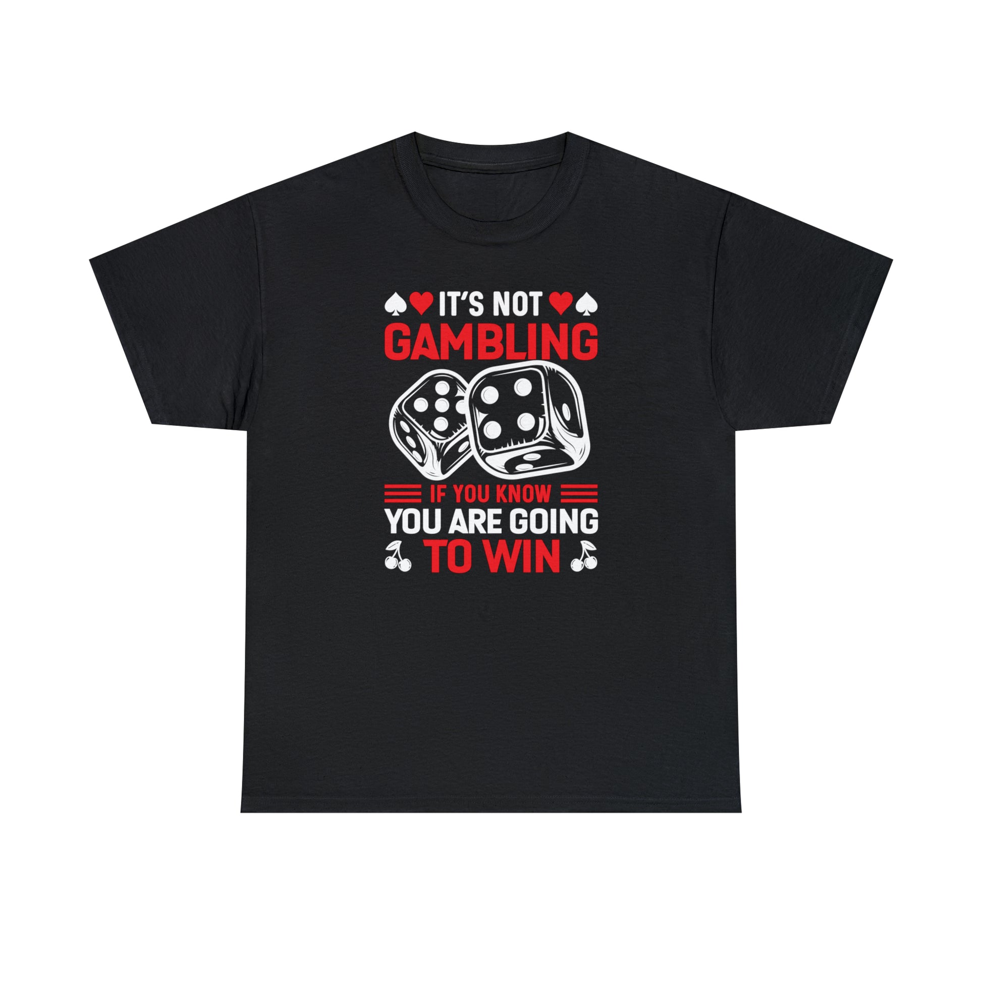 Poker t-shirt with witty "Not Gambling" quote
