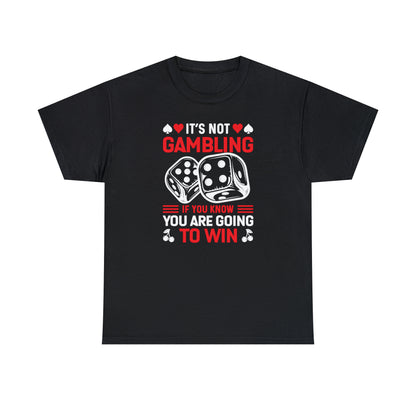 Poker t-shirt with witty "Not Gambling" quote
