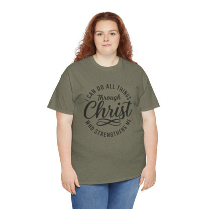 I Can Do All Things Through Christ T-Shirt