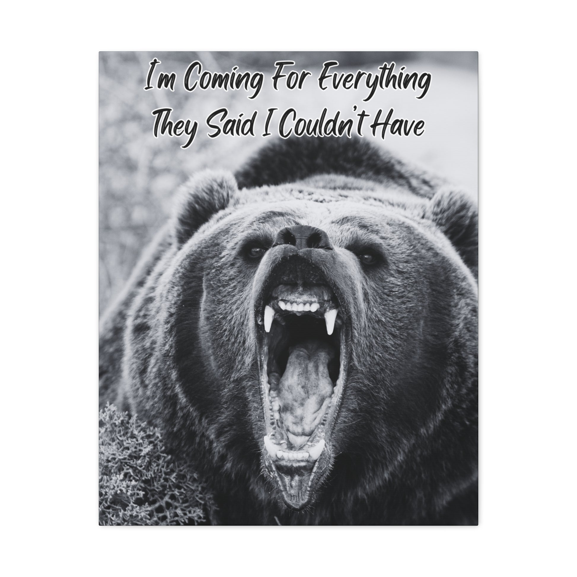 "I'm Coming For Everything They Said I Couldn't Have" Wall Art - Weave Got Gifts - Unique Gifts You Won’t Find Anywhere Else!