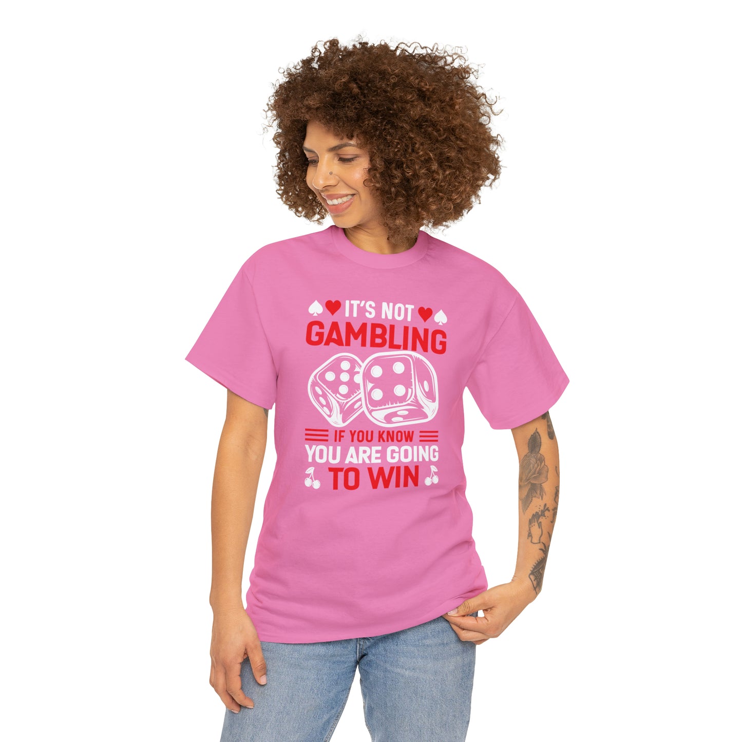 "It's Not Gambling, If You Win" T-Shirt - Weave Got Gifts - Unique Gifts You Won’t Find Anywhere Else!